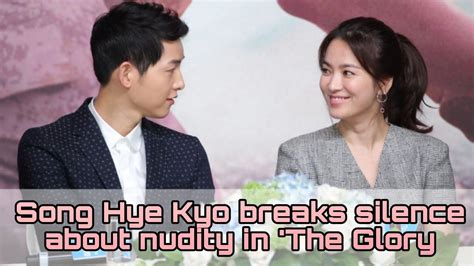 song hye kyo nude|Song Hye Kyo breaks silence about nudity in The Glory